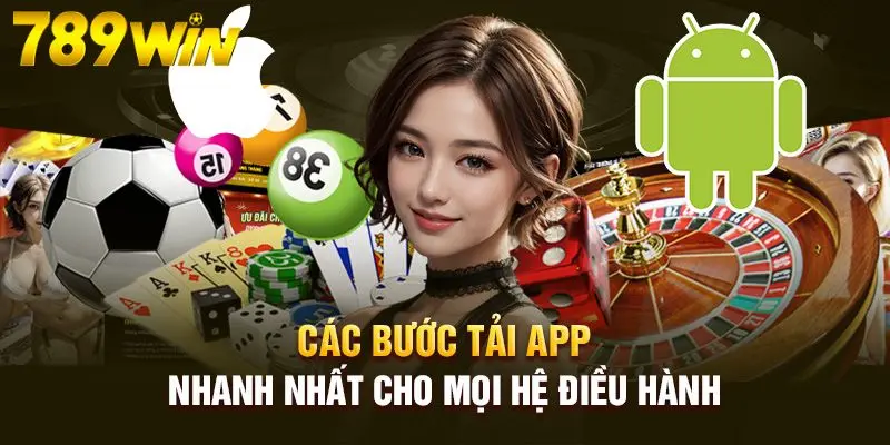 TRANG CHỦ 207 Cách tải app 789Win dễ dàng trong 5 phút