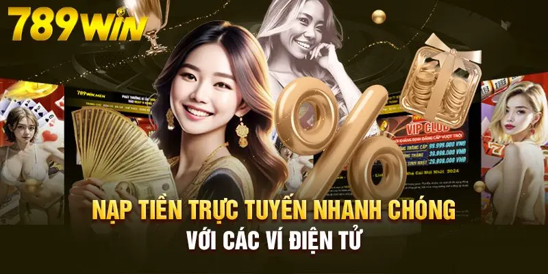 TRANG CHỦ 205 Chia sẻ cách thức nạp tiền đơn giản
